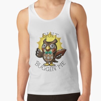 Blathers Quit Bugging Me Tank Top