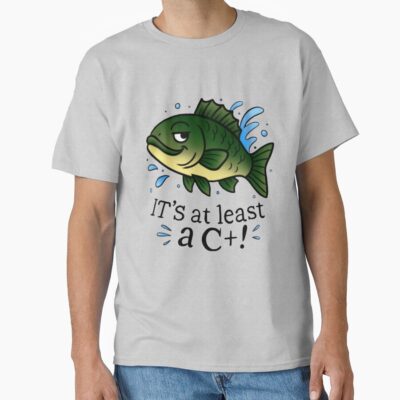 It S At Lease A C T-shirt